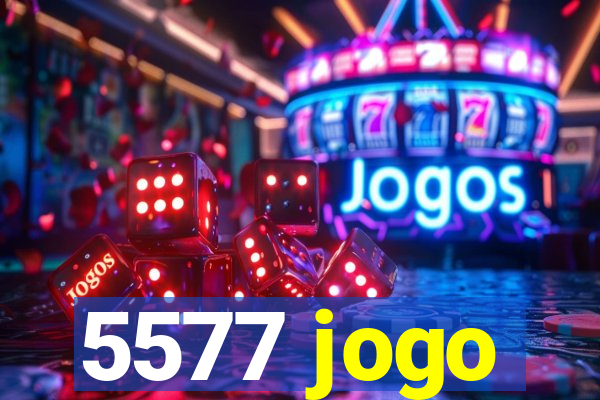 5577 jogo